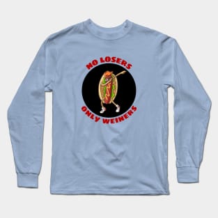 No Losers Only Wieners | Cute Hot Dog Pun Long Sleeve T-Shirt